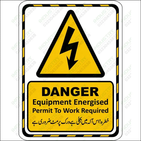 Danger Equipment Energised Caution & Warning Signs in Pakistan