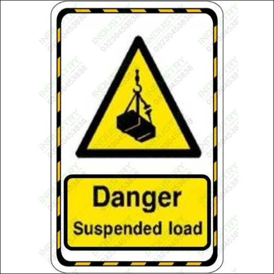 Danger Suspended Load Caution & Warning Signs in Pakistan